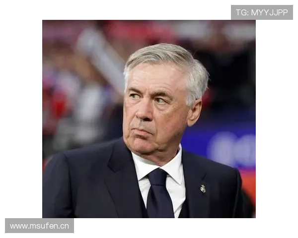 安切洛蒂球队本赛季数据分析表现稳健